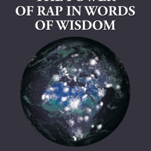 The Power of Rap in Words of Wisdom